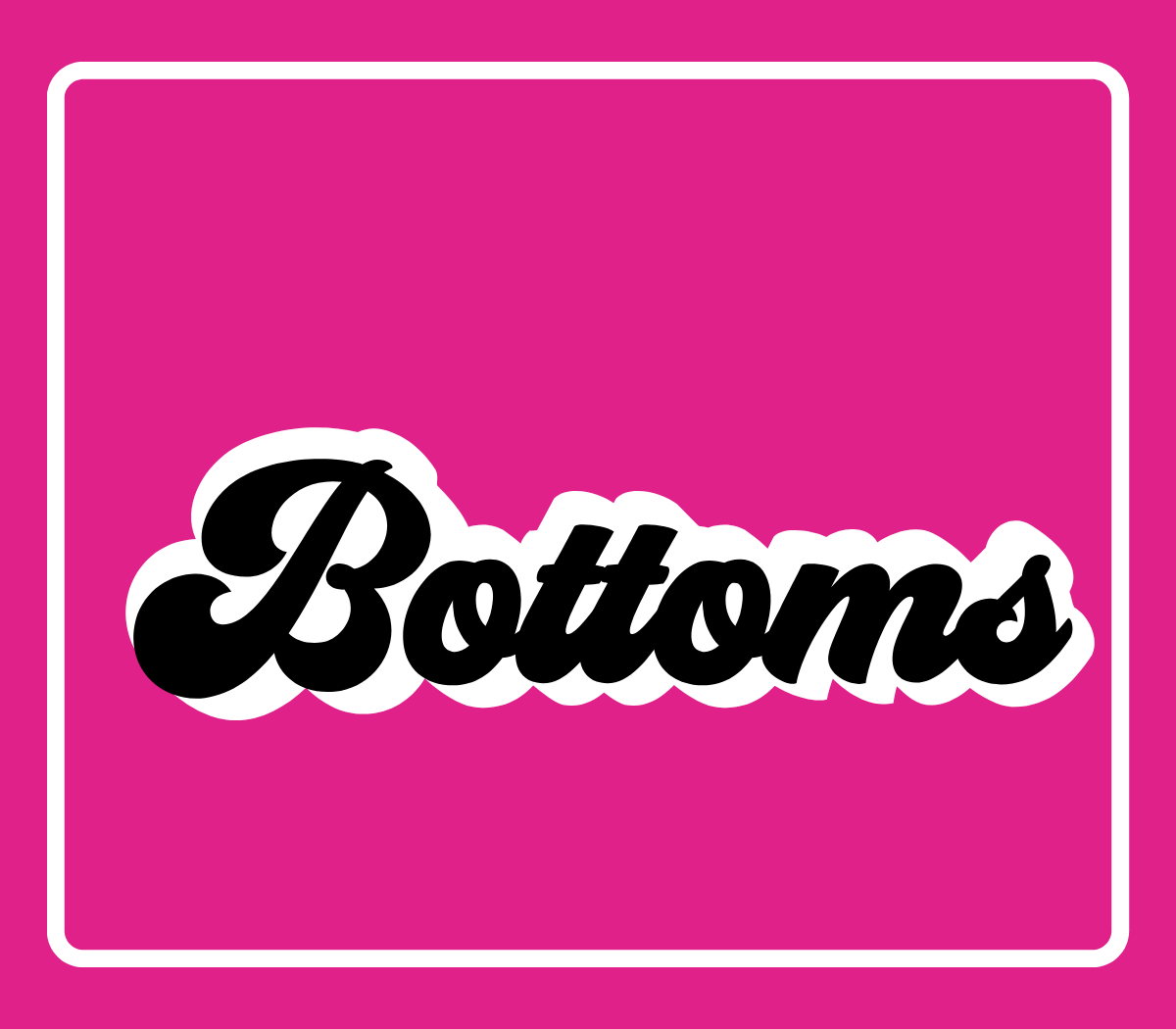 Bottoms